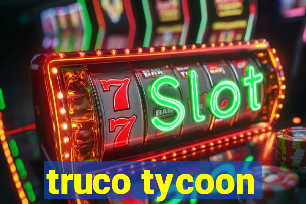 truco tycoon