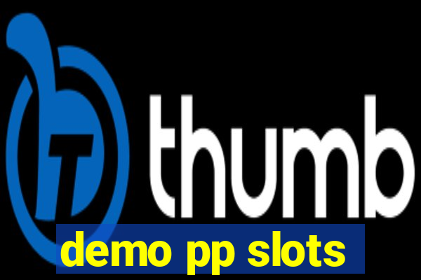 demo pp slots