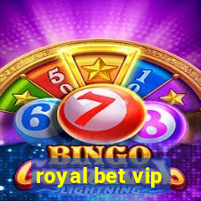 royal bet vip