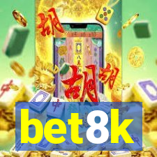 bet8k