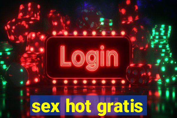 sex hot gratis