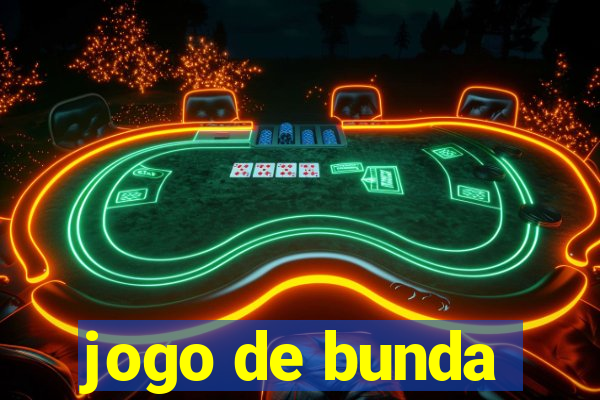 jogo de bunda