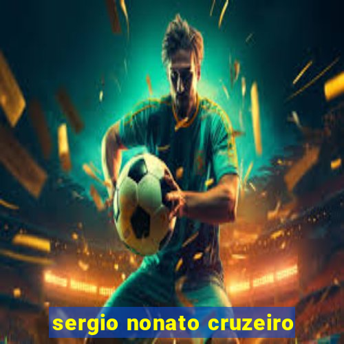 sergio nonato cruzeiro