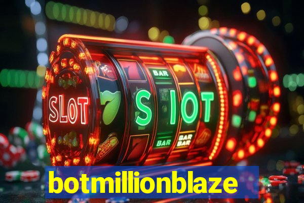 botmillionblaze