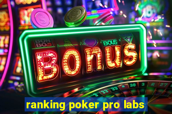 ranking poker pro labs