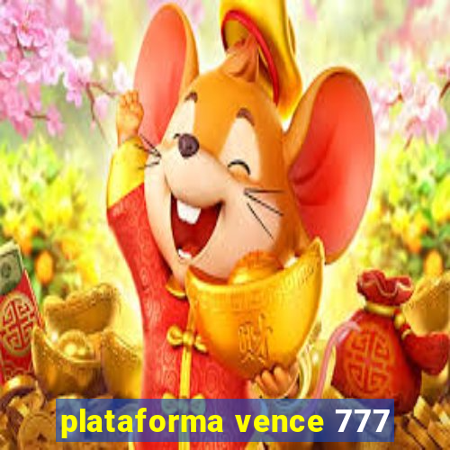 plataforma vence 777