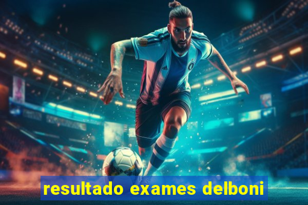 resultado exames delboni