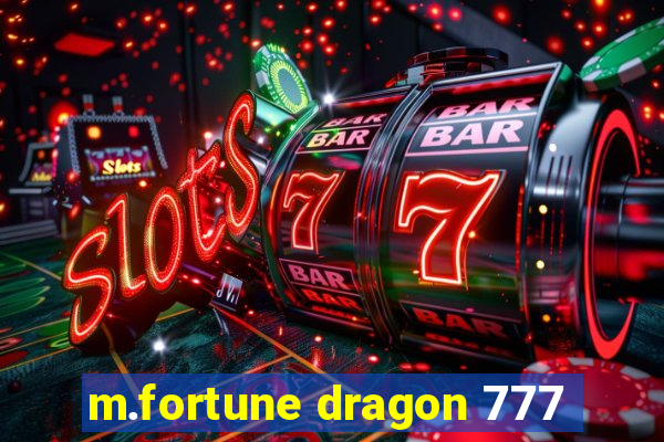 m.fortune dragon 777