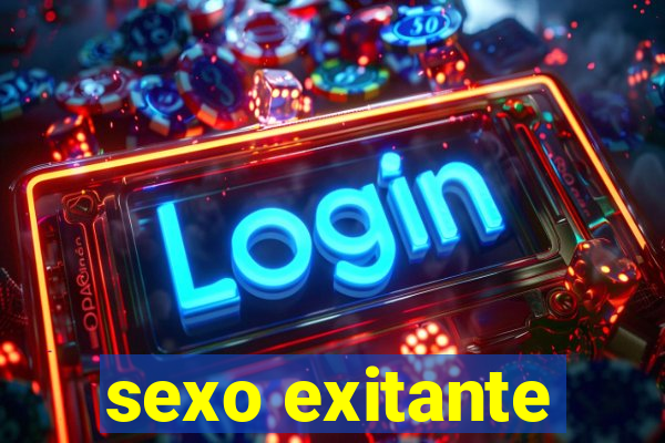 sexo exitante