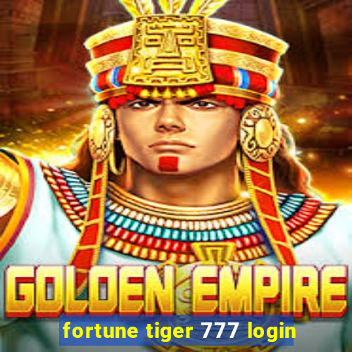 fortune tiger 777 login