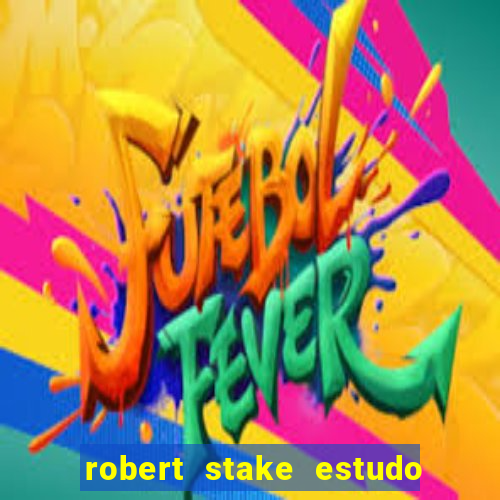 robert stake estudo de caso