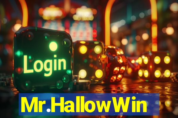 Mr.HallowWin