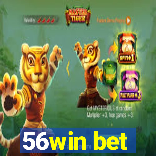 56win bet