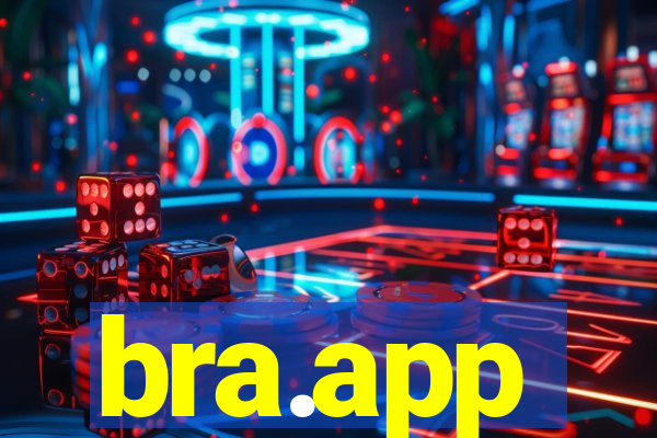 bra.app