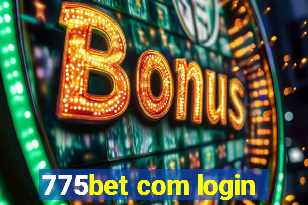 775bet com login