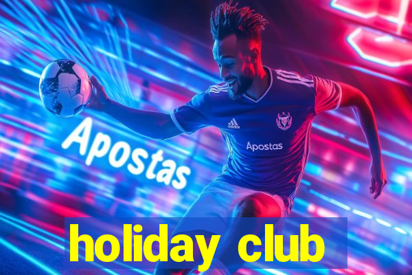 holiday club