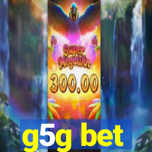 g5g bet