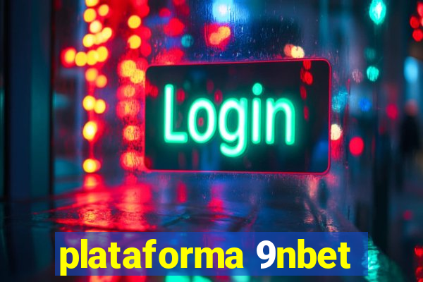 plataforma 9nbet