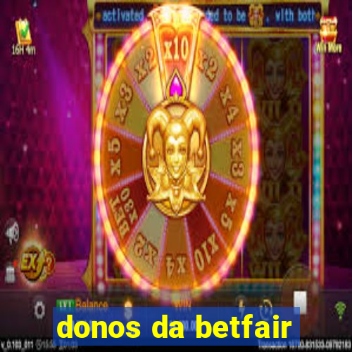 donos da betfair