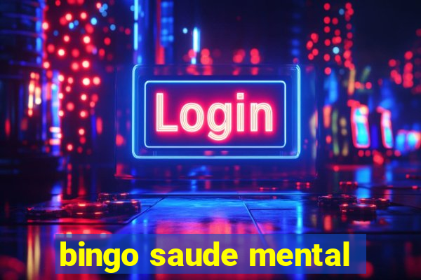 bingo saude mental