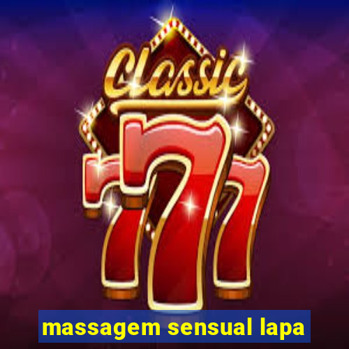 massagem sensual lapa