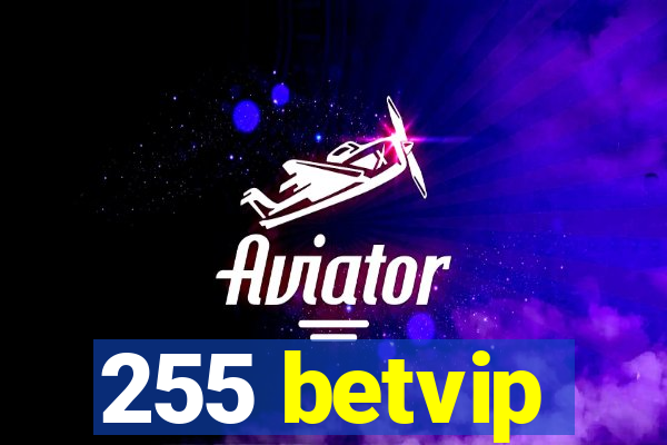 255 betvip