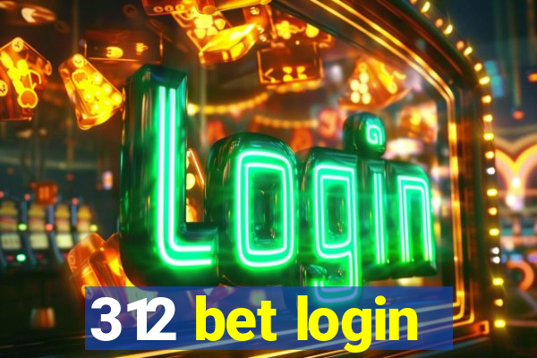 312 bet login