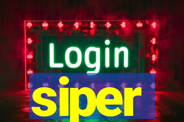 siper