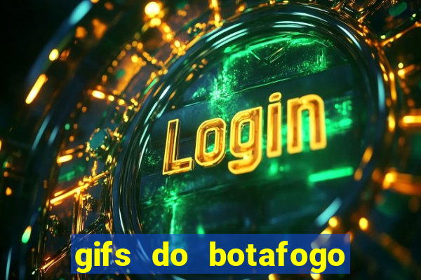 gifs do botafogo para whatsapp