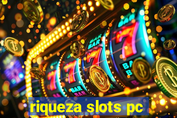 riqueza slots pc