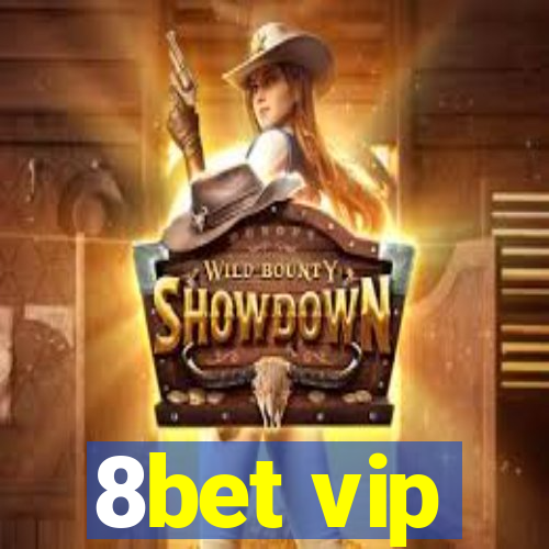 8bet vip