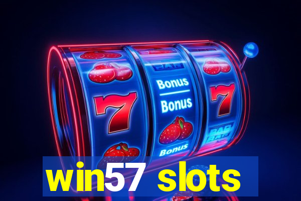 win57 slots