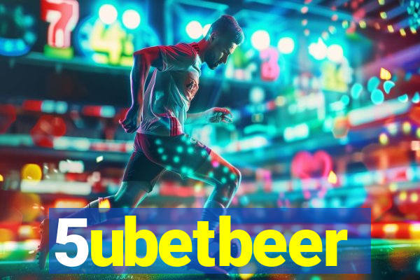 5ubetbeer