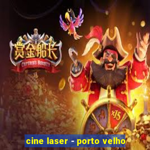 cine laser - porto velho