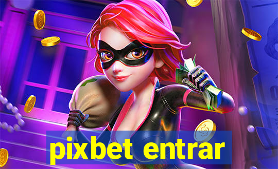 pixbet entrar