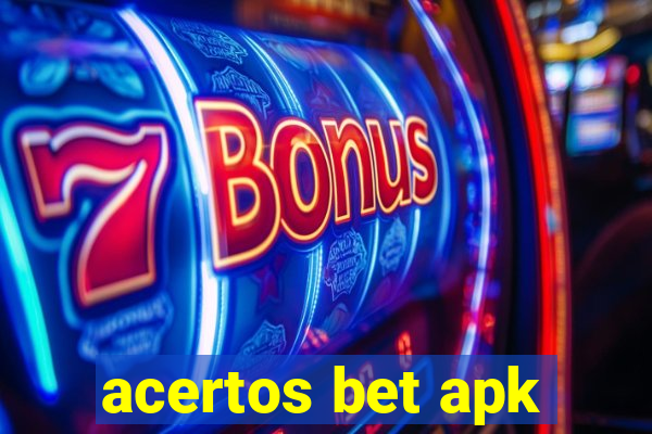 acertos bet apk