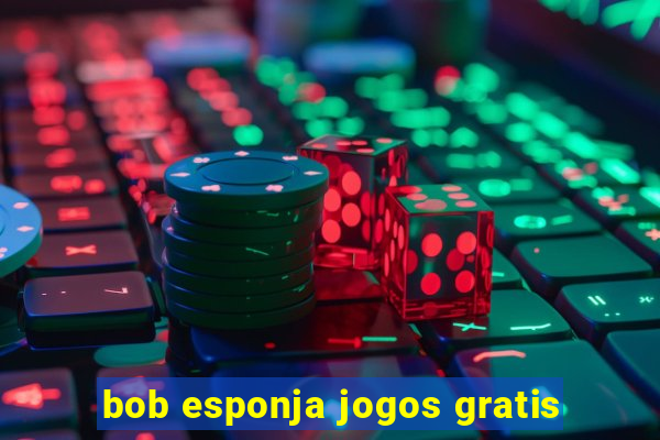 bob esponja jogos gratis