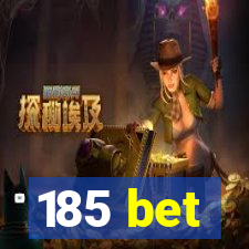 185 bet