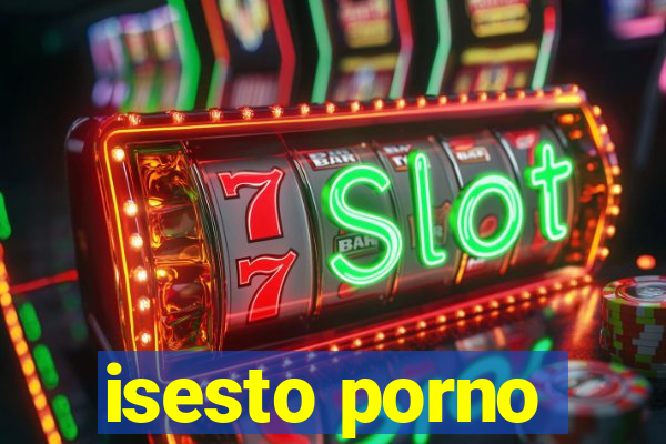 isesto porno