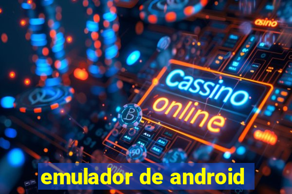 emulador de android