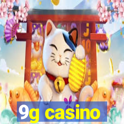 9g casino