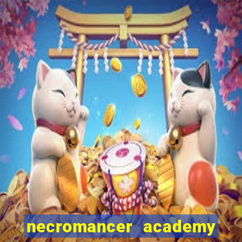 necromancer academy and the genius summoner capítulo 98