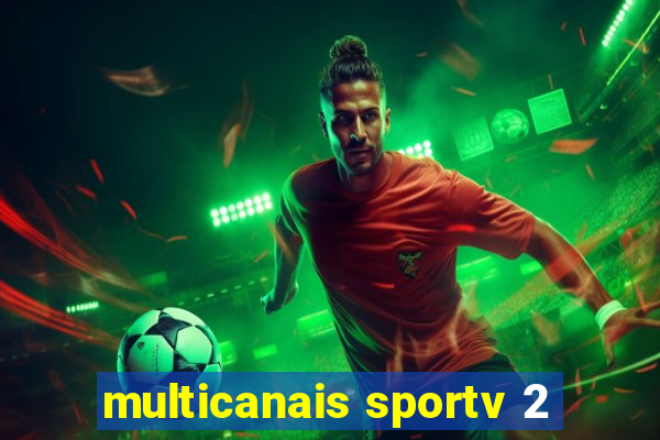 multicanais sportv 2