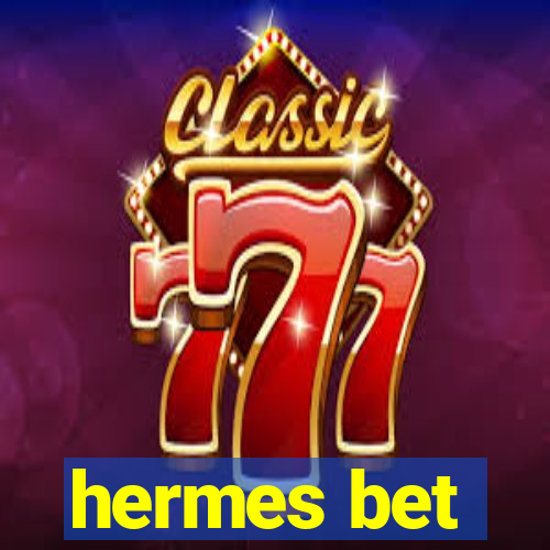 hermes bet