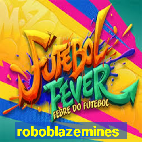 roboblazemines